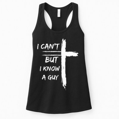 I Can't But I Know A Guy Funny Womens Tank Top