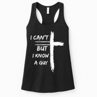 I Can't But I Know A Guy Funny Womens Tank Top
