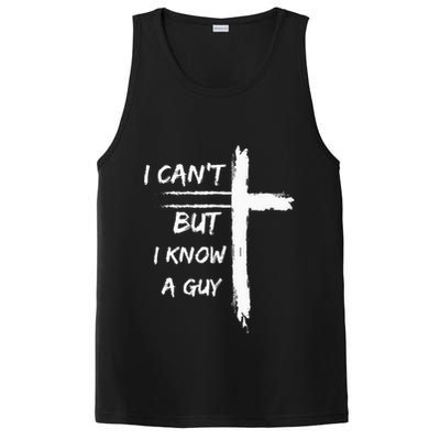 I Can't But I Know A Guy Funny PosiCharge Competitor Tank
