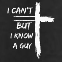 I Can't But I Know A Guy Funny Hat