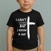 I Can't But I Know A Guy Funny Toddler T-Shirt