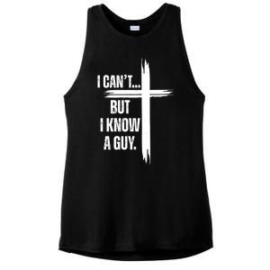 I Cant But I Know A Guy Christian Faith Cross Ladies PosiCharge Tri-Blend Wicking Tank