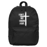 I Cant But I Know A Guy Christian Faith Cross 16 in Basic Backpack