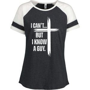 I Cant But I Know A Guy Christian Faith Cross Enza Ladies Jersey Colorblock Tee