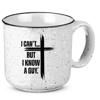 I Cant But I Know A Guy Christian Faith Cross 15oz Campfire Ceramic Mug