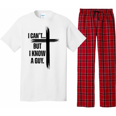 I Cant But I Know A Guy Christian Faith Cross Pajama Set