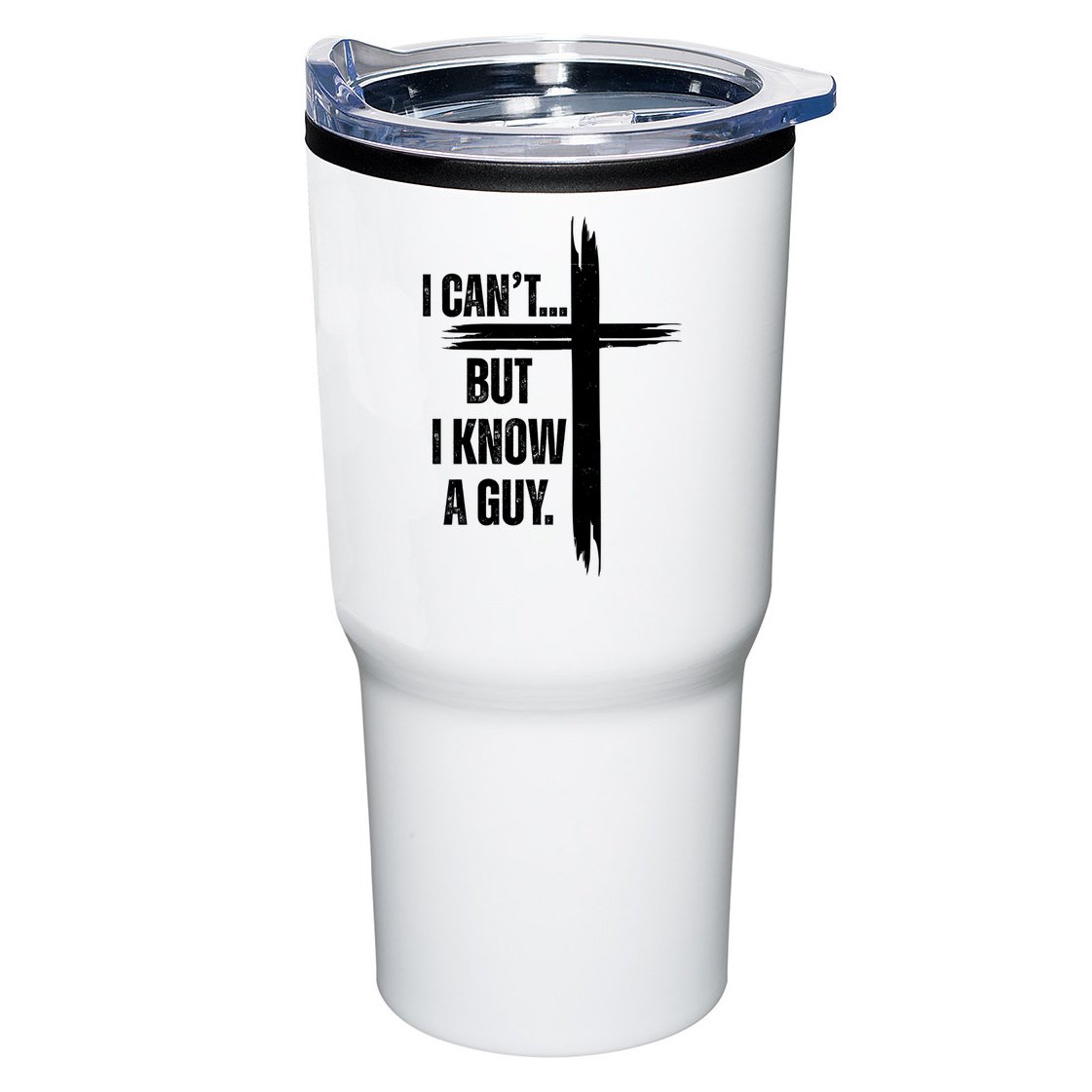 I Cant But I Know A Guy Christian Faith Cross Tumbler