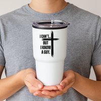 I Cant But I Know A Guy Christian Faith Cross Tumbler