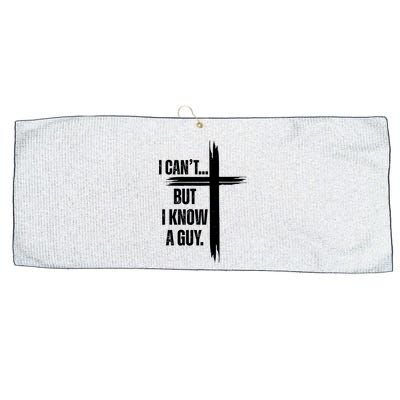 I Cant But I Know A Guy Christian Faith Cross Large Microfiber Waffle Golf Towel
