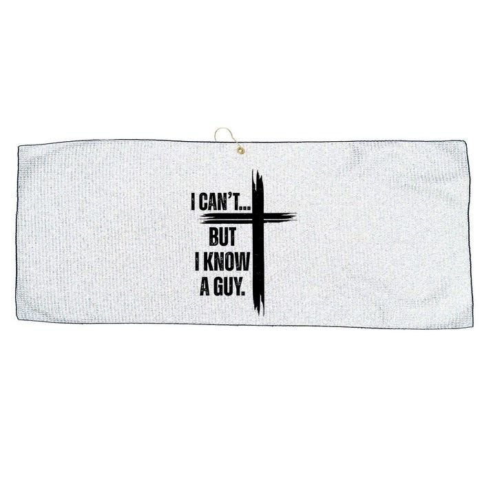 I Cant But I Know A Guy Christian Faith Cross Large Microfiber Waffle Golf Towel