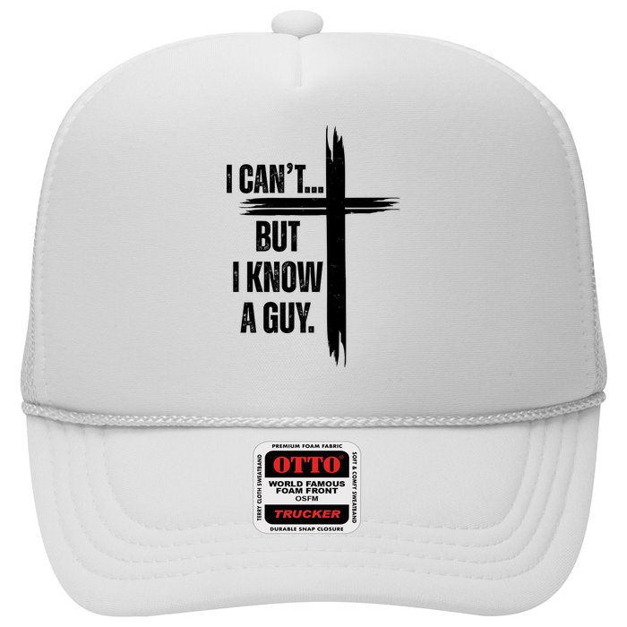 I Cant But I Know A Guy Christian Faith Cross Hat
