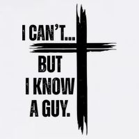 I Cant But I Know A Guy Christian Faith Cross Toddler T-Shirt