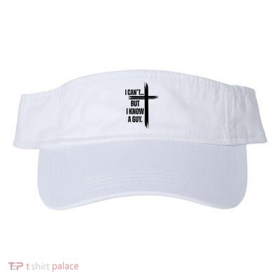 I Cant But I Know A Guy Christian Faith Cross Valucap Bio-Washed Visor