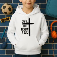 I Cant But I Know A Guy Christian Faith Cross Kids Hoodie