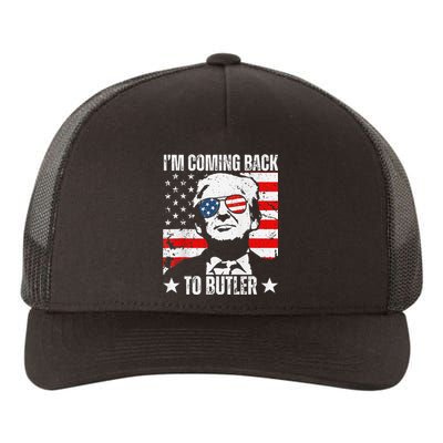 IM Coming Back To Butler Trump Fight Vote Trump President Yupoong Adult 5-Panel Trucker Hat