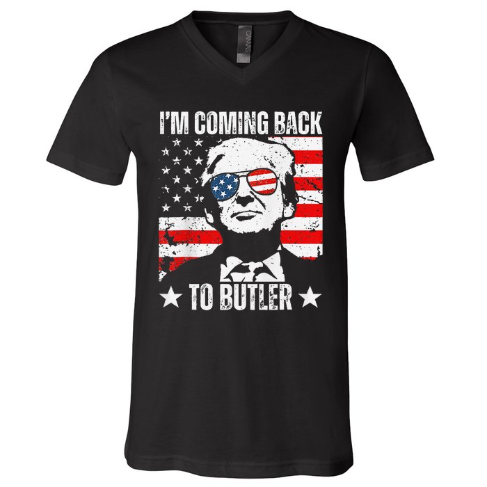 IM Coming Back To Butler Trump Fight Vote Trump President V-Neck T-Shirt