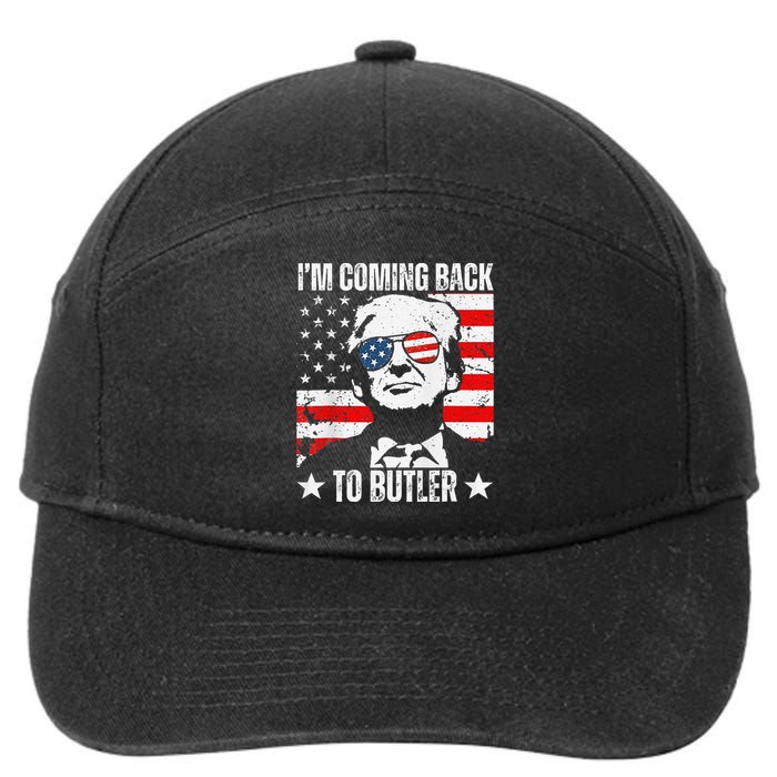 IM Coming Back To Butler Trump Fight Vote Trump President 7-Panel Snapback Hat