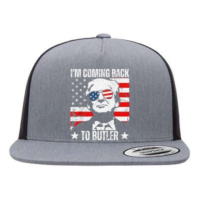 IM Coming Back To Butler Trump Fight Vote Trump President Flat Bill Trucker Hat