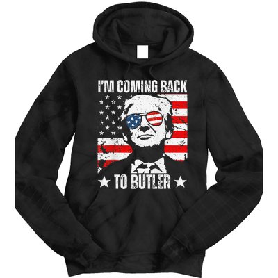 IM Coming Back To Butler Trump Fight Vote Trump President Tie Dye Hoodie