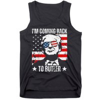 IM Coming Back To Butler Trump Fight Vote Trump President Tank Top