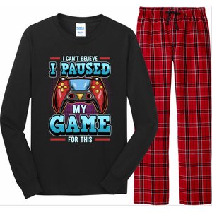 I Cant Believe I Paused My Game For This Cool Gift Long Sleeve Pajama Set