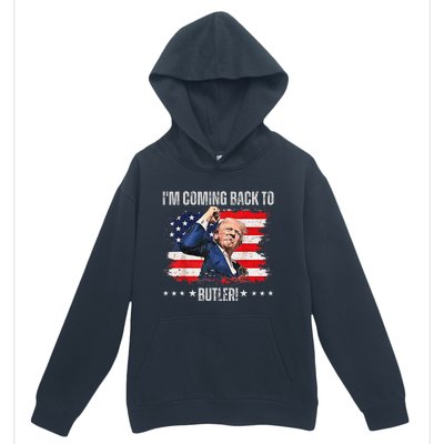 IM Coming Back To Butler Trump Fight Vote Trump President Urban Pullover Hoodie