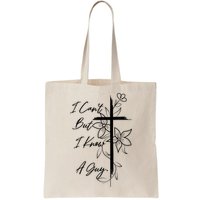I Cant But I Know A Guy Jesus Cross Funny Christian God Bag