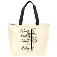 I Cant But I Know A Guy Jesus Cross Funny Christian God Zip Tote Bag