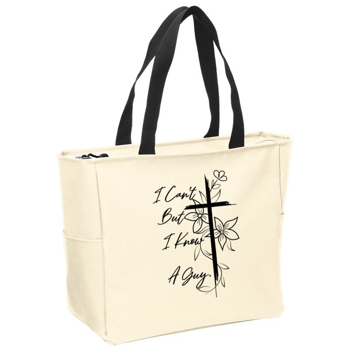 I Cant But I Know A Guy Jesus Cross Funny Christian God Zip Tote Bag