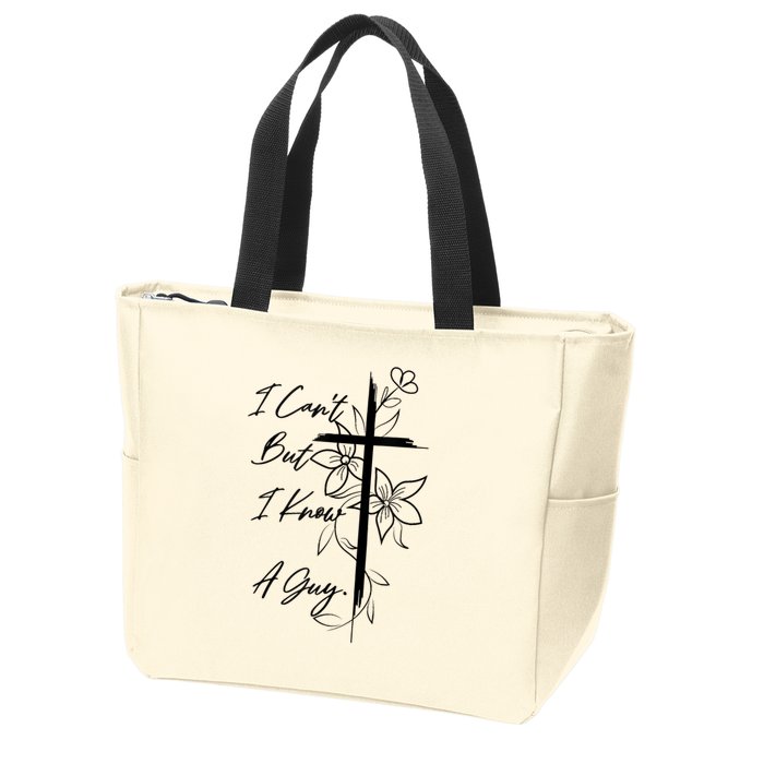 I Cant But I Know A Guy Jesus Cross Funny Christian God Zip Tote Bag