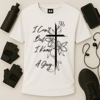 I Cant But I Know A Guy Jesus Cross Funny Christian God Cooling Performance Crew T-Shirt