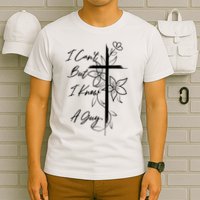 I Cant But I Know A Guy Jesus Cross Funny Christian God T-Shirt