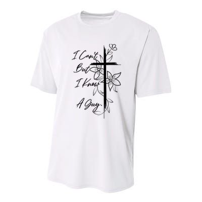 I Cant But I Know A Guy Jesus Cross Funny Christian God Youth Performance Sprint T-Shirt
