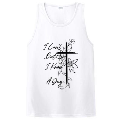 I Cant But I Know A Guy Jesus Cross Funny Christian God PosiCharge Competitor Tank