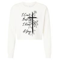 I Cant But I Know A Guy Jesus Cross Funny Christian God Cropped Pullover Crew