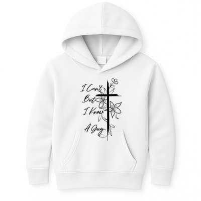 I Cant But I Know A Guy Jesus Cross Funny Christian God Kids Hoodie