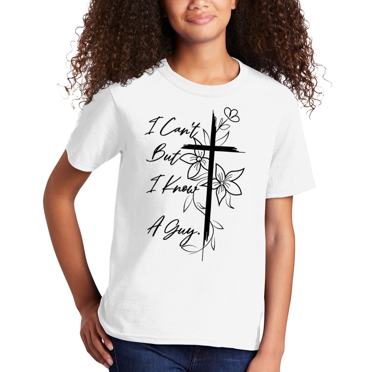 I Cant But I Know A Guy Jesus Cross Funny Christian God Kids T-Shirt