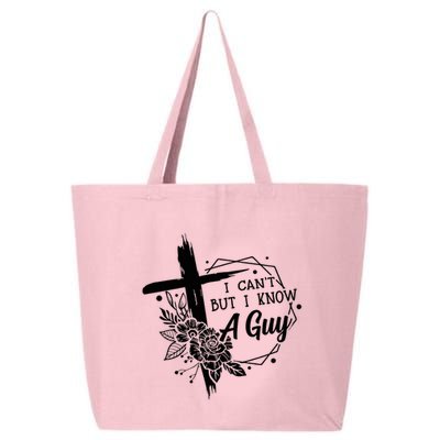 I Cant But I Know A Guy Jesus Cross Funny Christian 25L Jumbo Tote