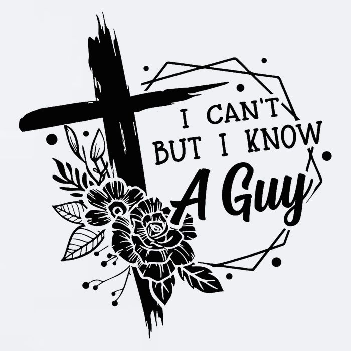 I Cant But I Know A Guy Jesus Cross Funny Christian Sueded Cloud Jersey T-Shirt
