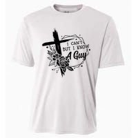 I Cant But I Know A Guy Jesus Cross Funny Christian Cooling Performance Crew T-Shirt