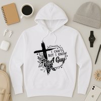 I Cant But I Know A Guy Jesus Cross Funny Christian Hoodie