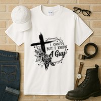 I Cant But I Know A Guy Jesus Cross Funny Christian Tall T-Shirt