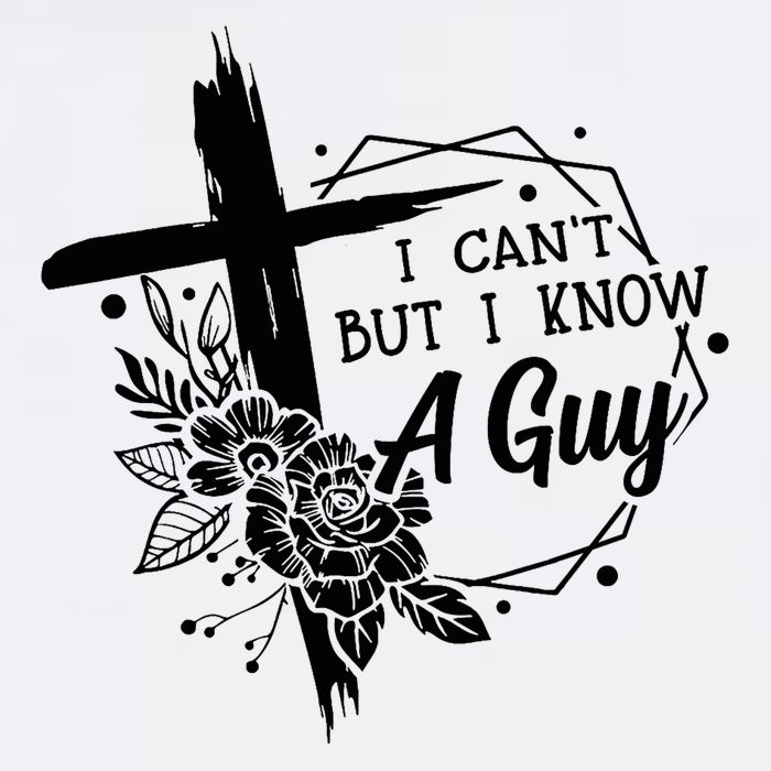 I Cant But I Know A Guy Jesus Cross Funny Christian Sustainable Bucket Hat