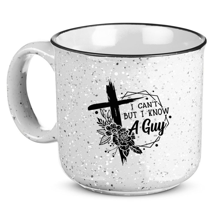 I Cant But I Know A Guy Jesus Cross Funny Christian 15oz Campfire Ceramic Mug
