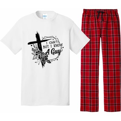 I Cant But I Know A Guy Jesus Cross Funny Christian Pajama Set