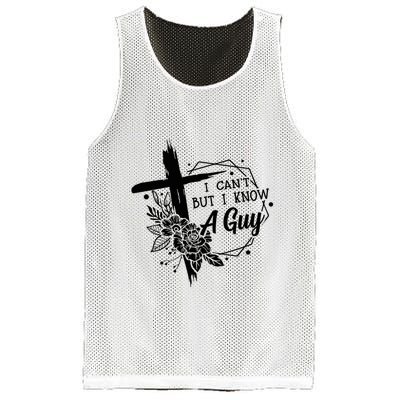 I Cant But I Know A Guy Jesus Cross Funny Christian Mesh Reversible Basketball Jersey Tank