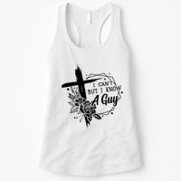 I Cant But I Know A Guy Jesus Cross Funny Christian Womens Tank Top