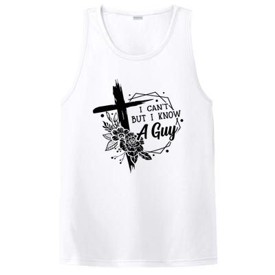 I Cant But I Know A Guy Jesus Cross Funny Christian PosiCharge Competitor Tank