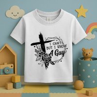 I Cant But I Know A Guy Jesus Cross Funny Christian Toddler T-Shirt