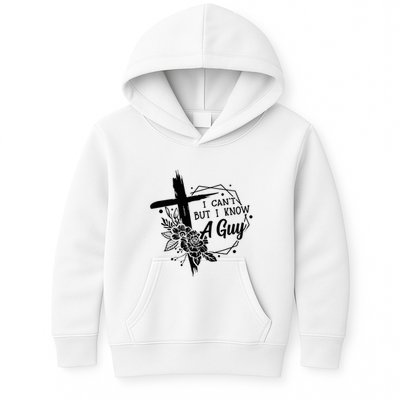 I Cant But I Know A Guy Jesus Cross Funny Christian Kids Hoodie